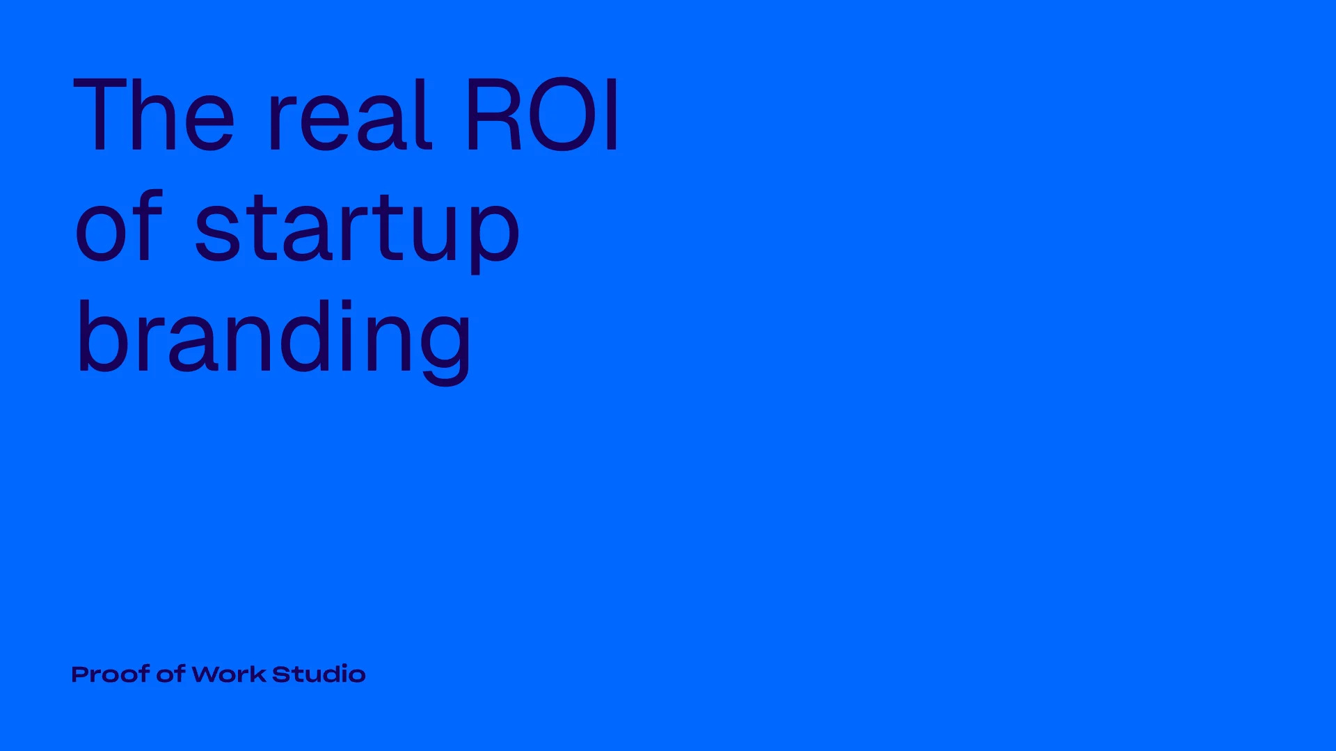 startup-branding-roi blog banner by Proof of Work Studio