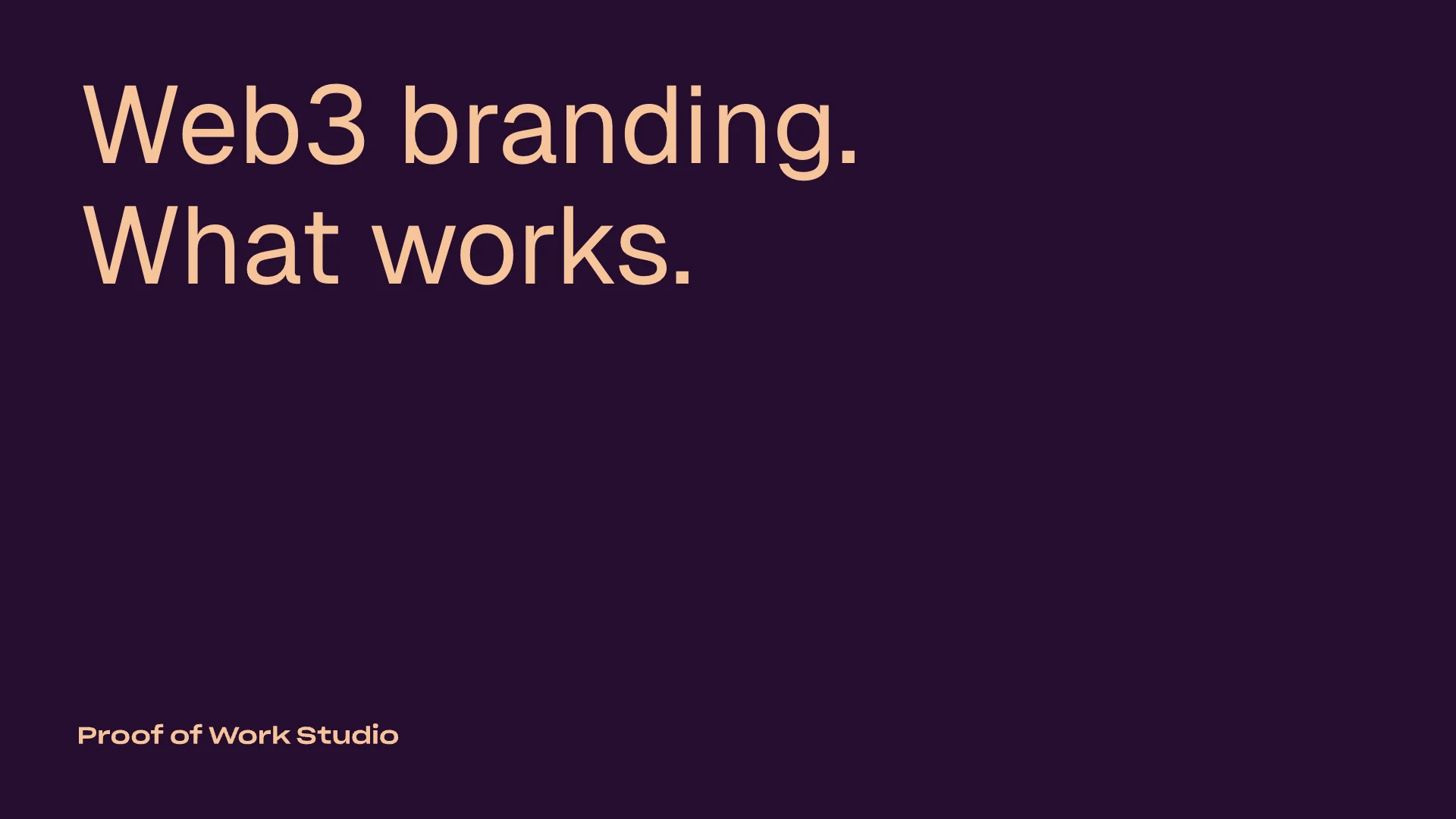 web3-branding-what-works blog banner by Proof of Work Studio
