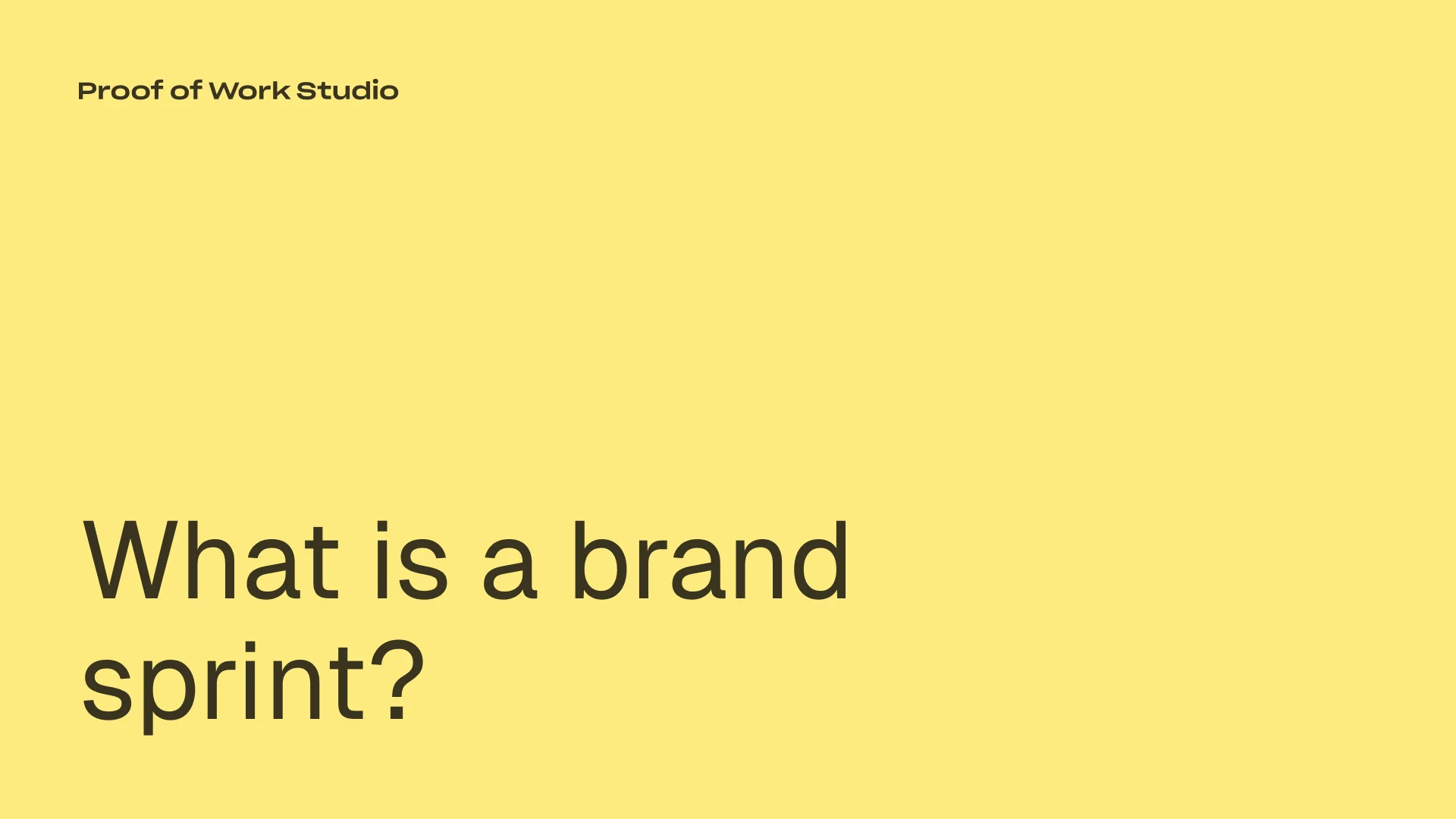 What is a brand sprint - the honest answer from Proof of Work Studio